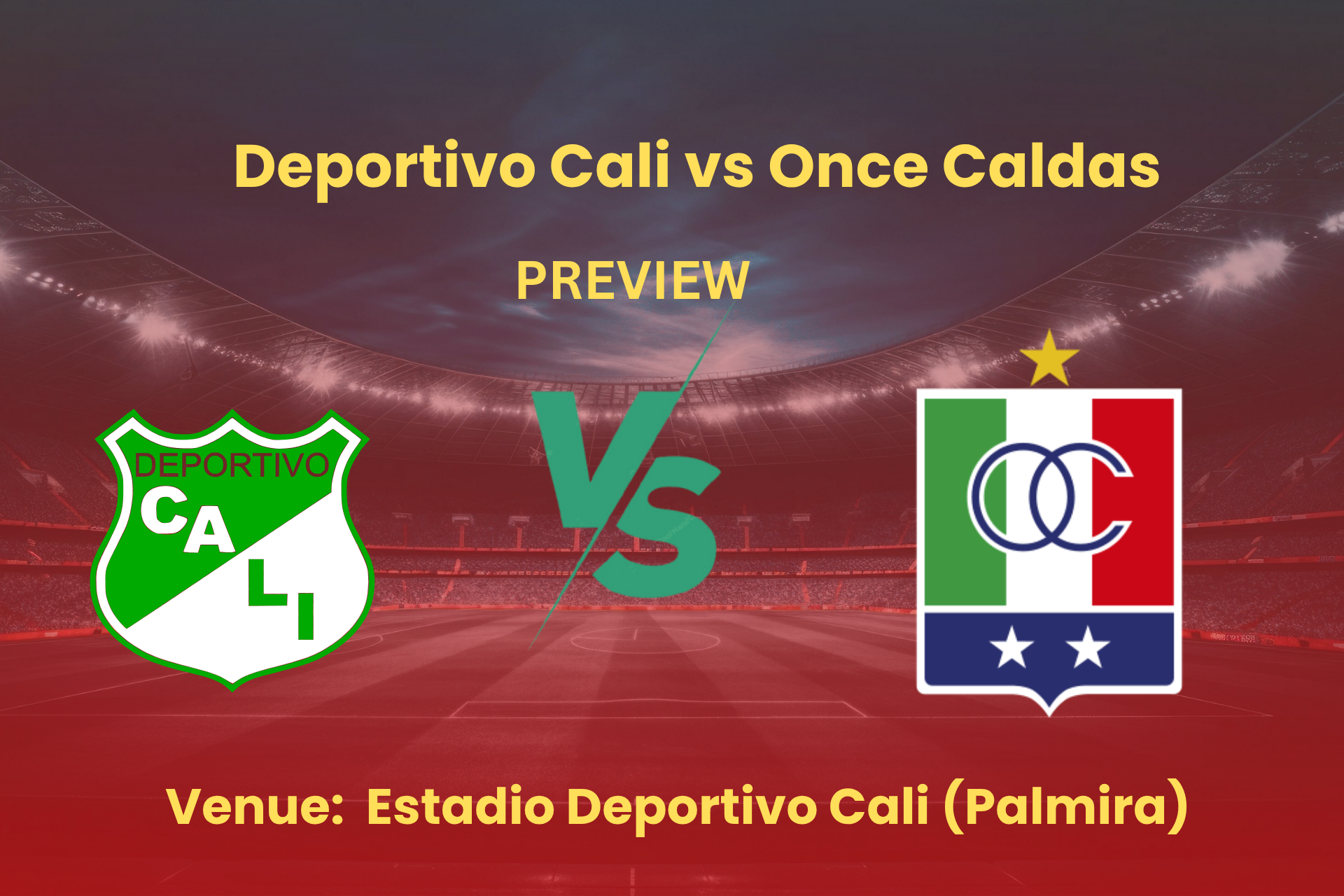Deportivo Cali vs Once Caldas — Preview & Prediction Primera A Colombia 202526 (1)