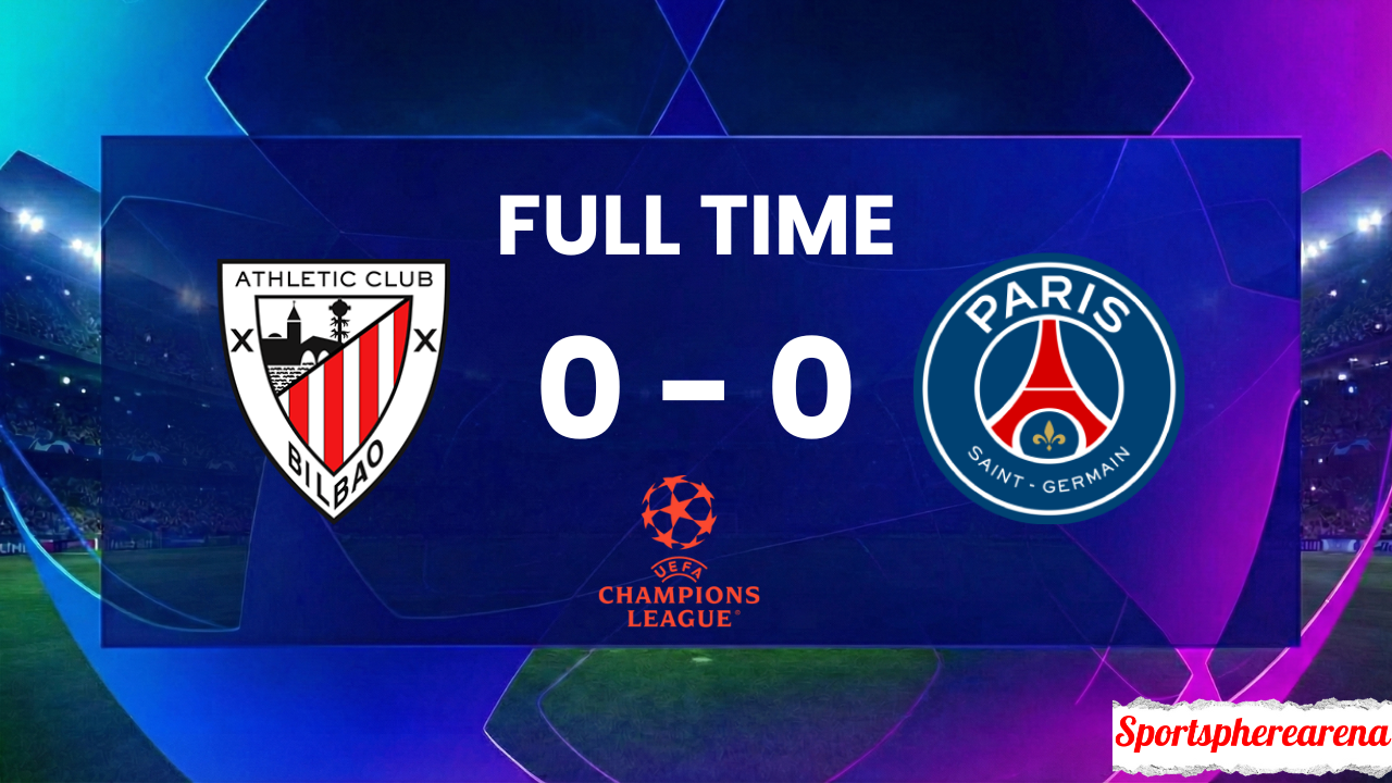 Athletic Bilbao 0–0 PSG: UCL Match Report & Highlights