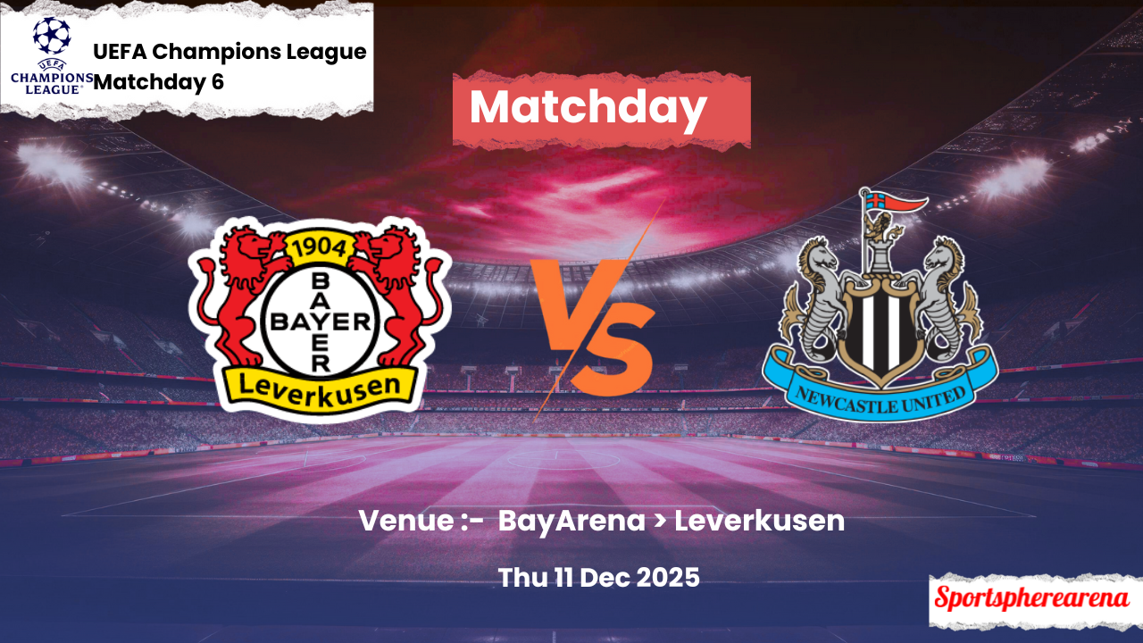 Bayer Leverkusen vs Newcastle United: Prediction, Lineups & Kickoff Time | UEFA Champions League 2025/26