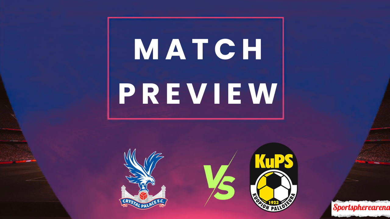Crystal Palace vs KuPS: Prediction, Lineups & Kickoff Time | UEFA Conference League 2025/26