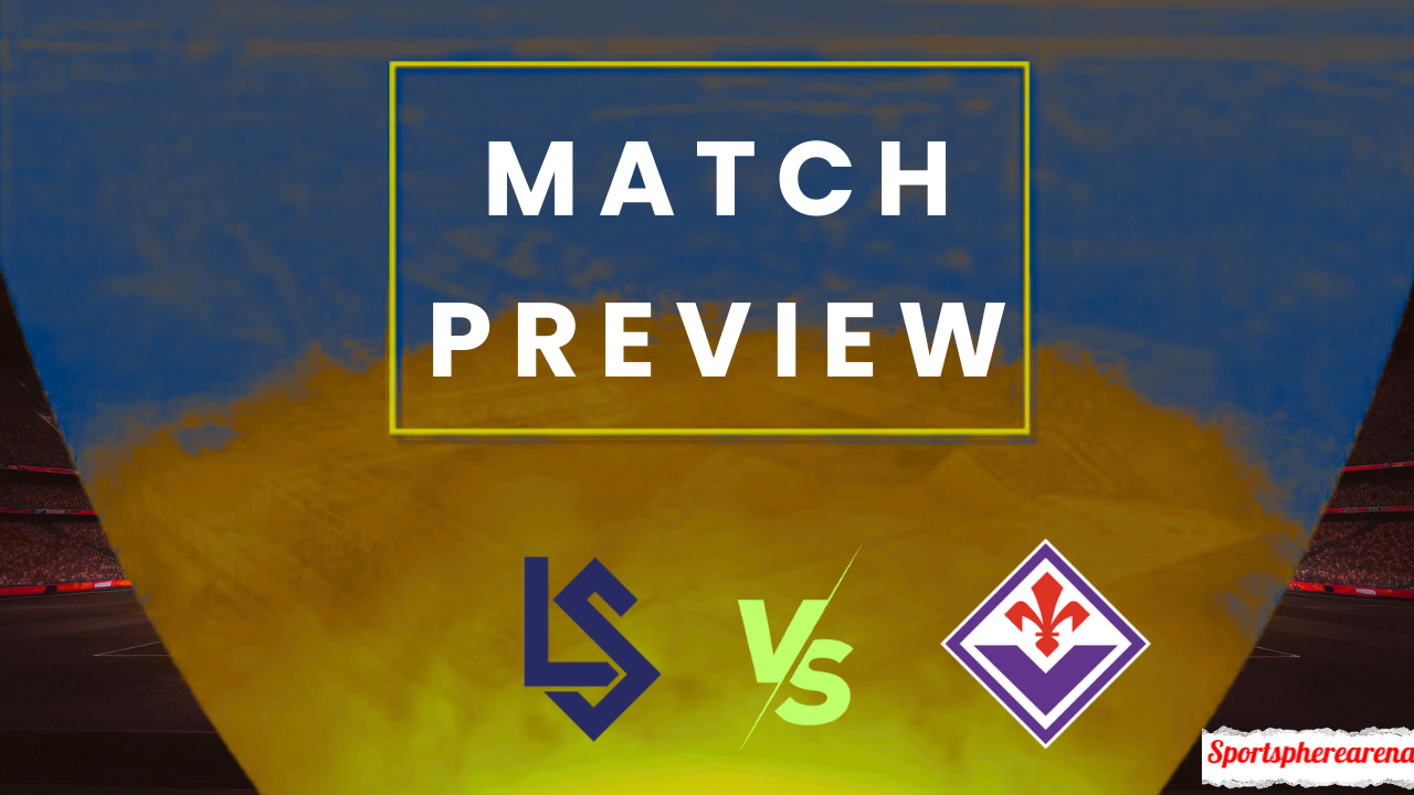 FC Lausanne-Sport vs Fiorentina: Prediction, Lineups & Kickoff Time | UEFA Conference League 2025/26