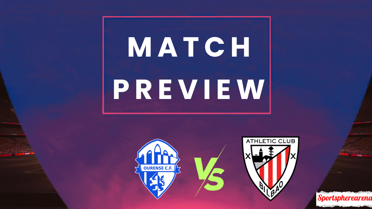 Ourense CF vs Athletic Bilbao: Prediction, Lineups & Kickoff Time | Copa del Rey 2025/26