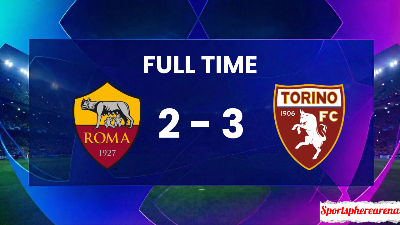 AS Roma 2–3 Torino: Coppa Italia Match Report & Highlights