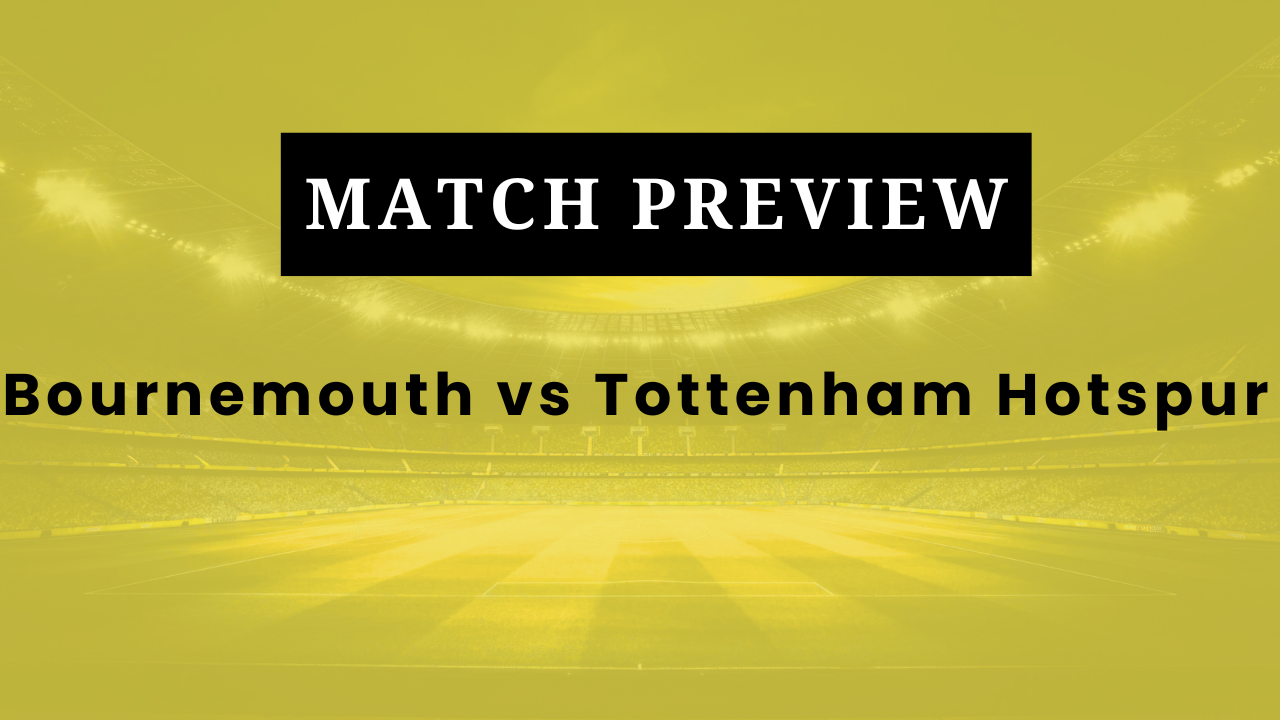 Bournemouth vs Tottenham Hotspur: Prediction, Lineups, Kickoff Time | Premier League 2025/26