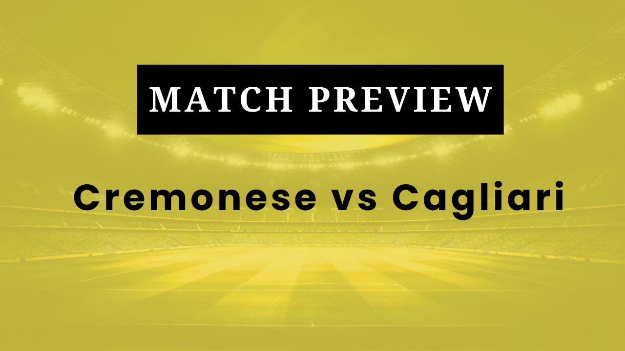 Cremonese vs Cagliari: Prediction, Lineups, Kickoff Time | Serie A 2025/26