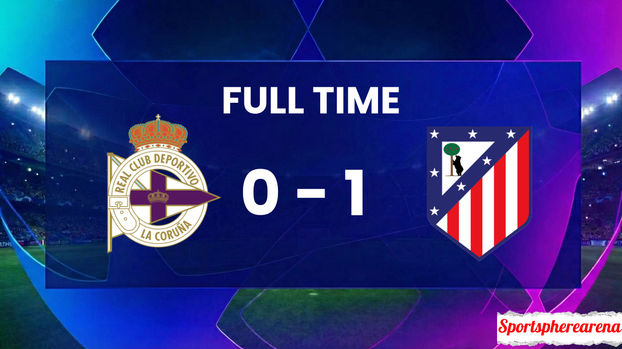 Deportivo La Coruña 0–1 Atlético Madrid: Copa del Rey Match Report & Highlights
