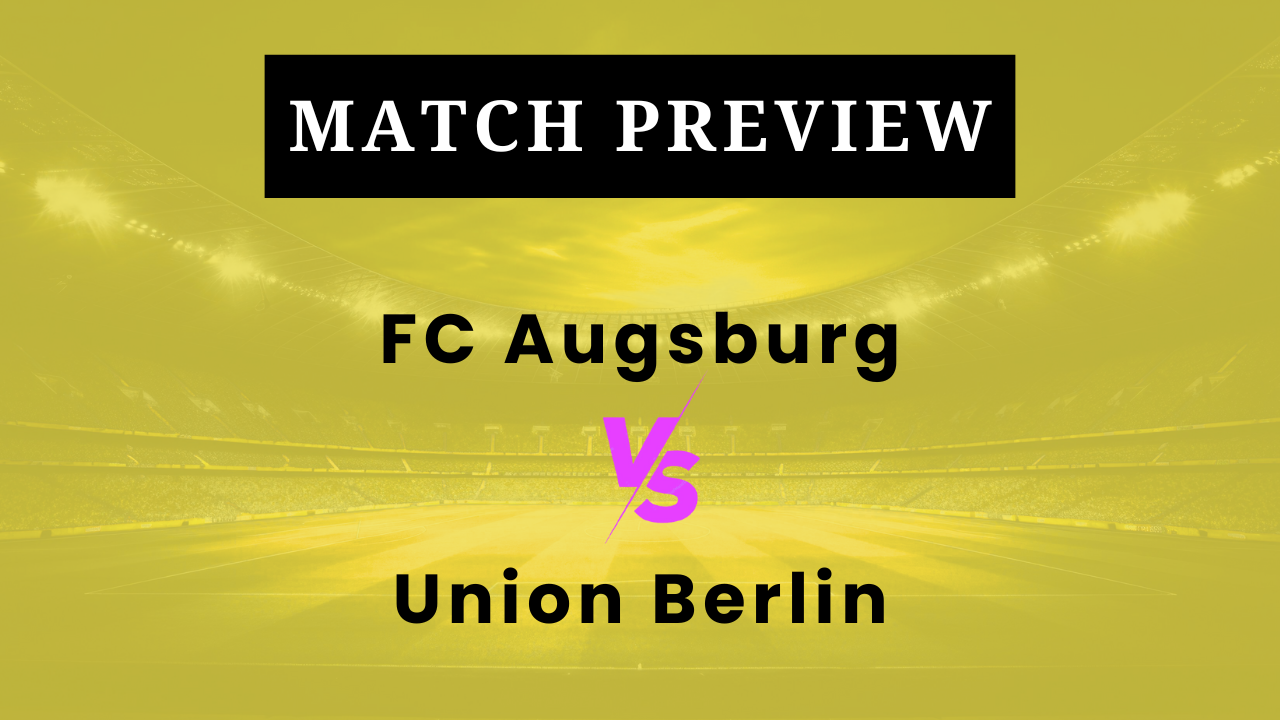 FC Augsburg vs Union Berlin: Prediction, Lineups, Kickoff Time | Bundesliga 2025/26