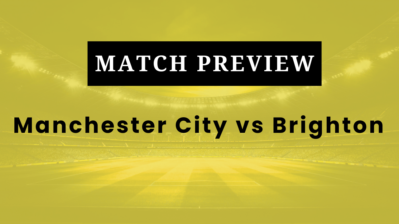 Manchester City vs Brighton: Prediction, Lineups, Kickoff Time | Premier League 2025/26