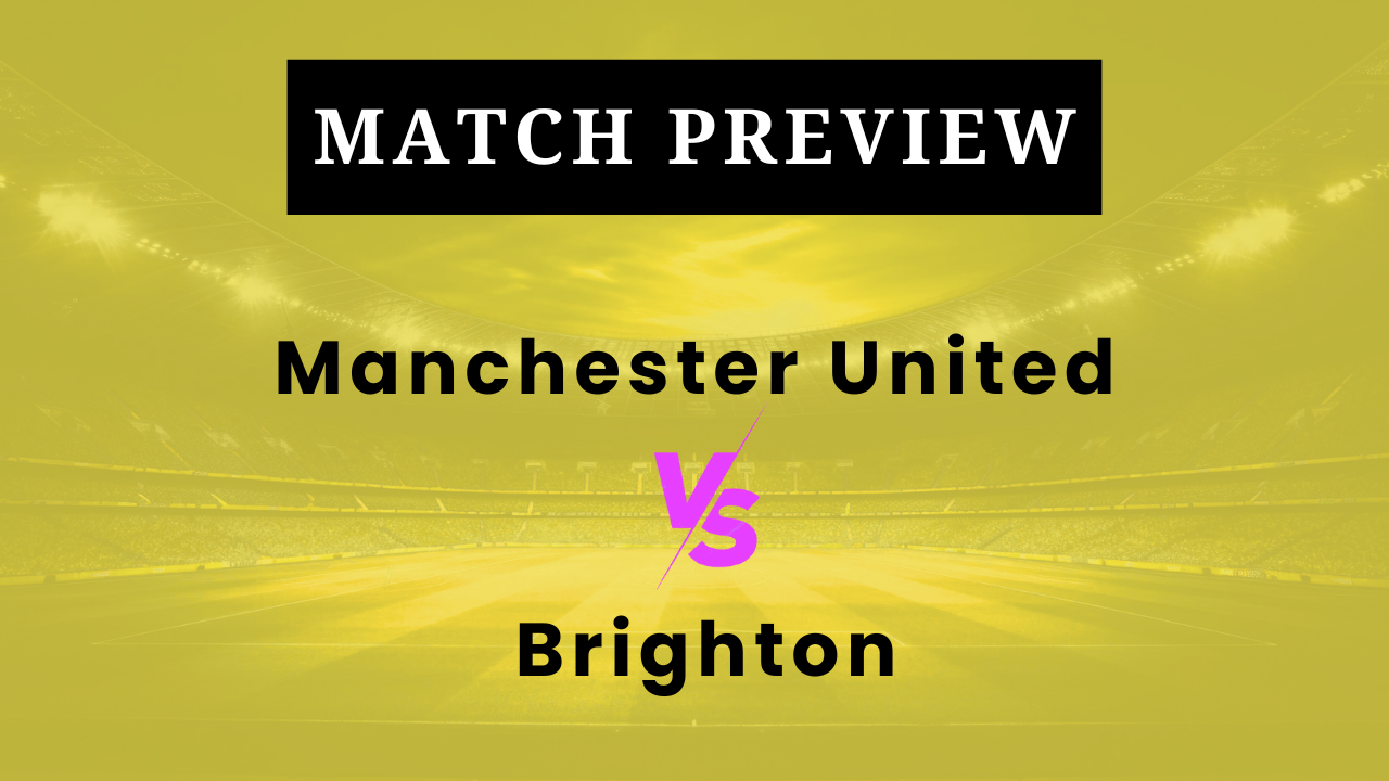Manchester United vs Brighton: Prediction, Lineups, Kickoff Time | FA Cup 2025/26