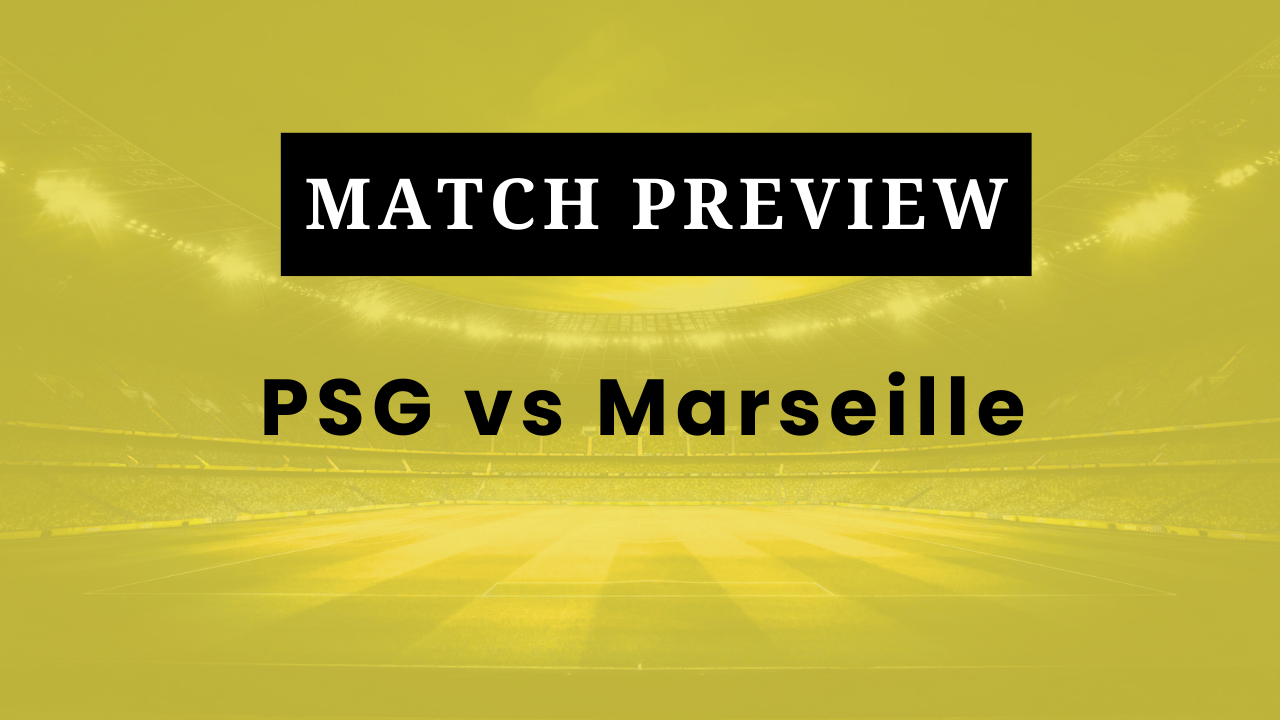 PSG vs Marseille: Prediction, Lineups, Kickoff Time | Trophée des Champions 2025