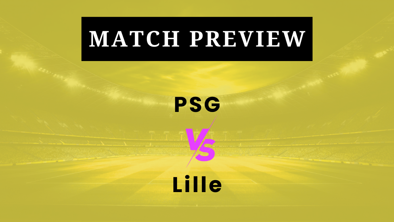 Paris Saint-Germain vs Lille: Prediction, Lineups, Kickoff Time | Ligue 1 2025/26