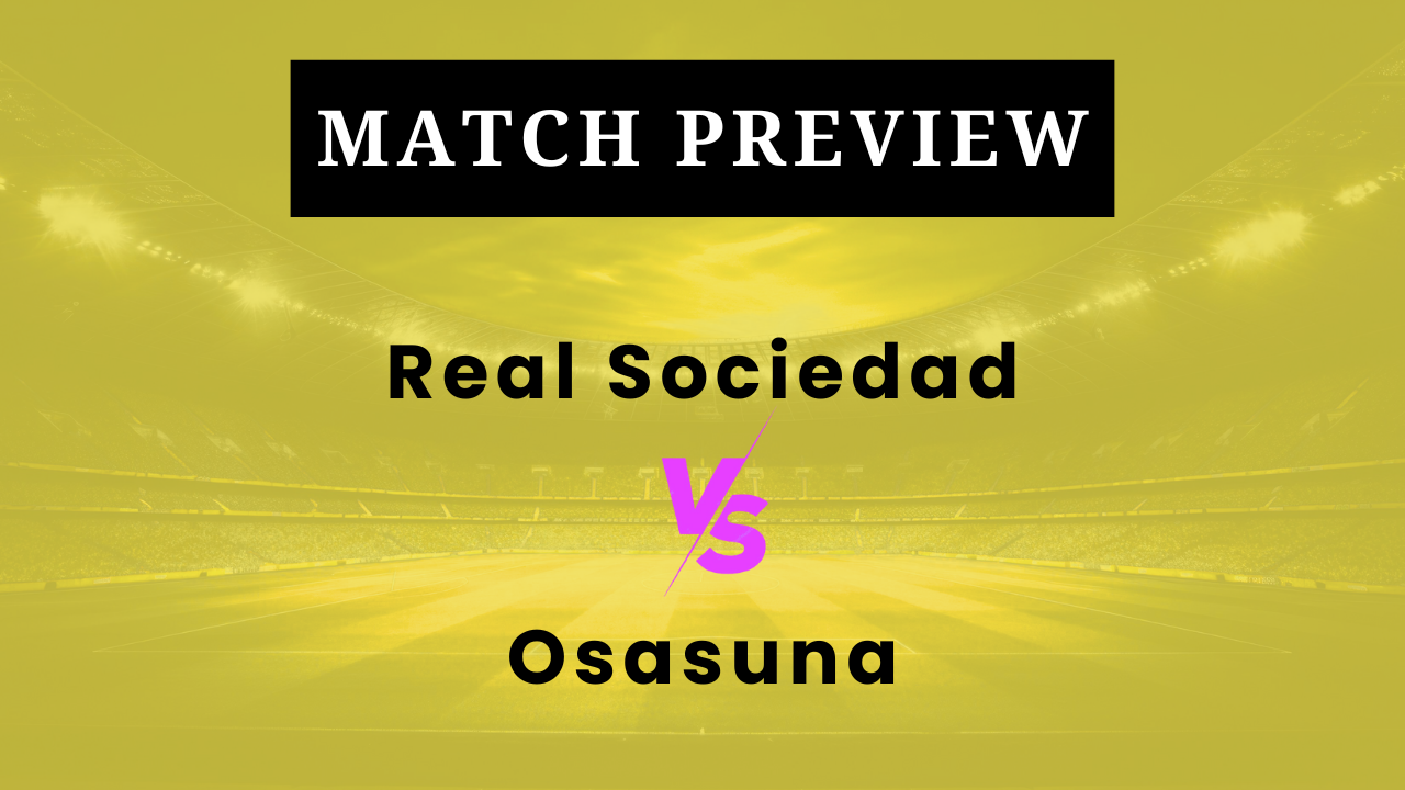 Real Sociedad vs Osasuna: Prediction, Lineups, Kickoff Time | Copa del Rey 2025/26