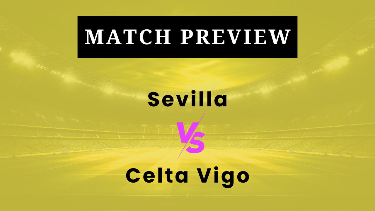 Sevilla vs Celta Vigo: Prediction, Lineups, Kickoff Time | La Liga 2025/26