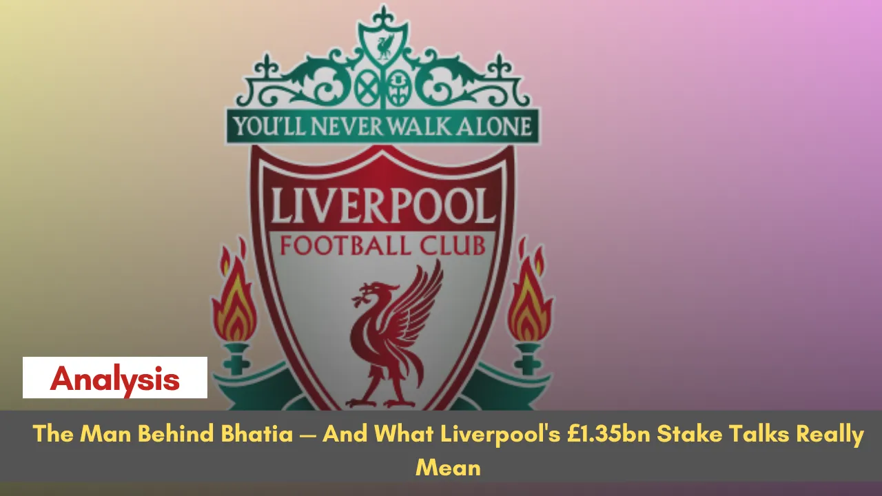 Anfield stadium exterior as Liverpool FC ownership talks with Amit Bhatia consortium reach £1.35bn minority stake discussions in 2026