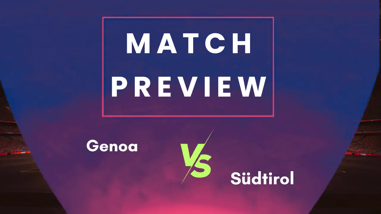 Genoa vs Südtirol: Prediction, Lineups & Kick-Off Time — Coppa Italia