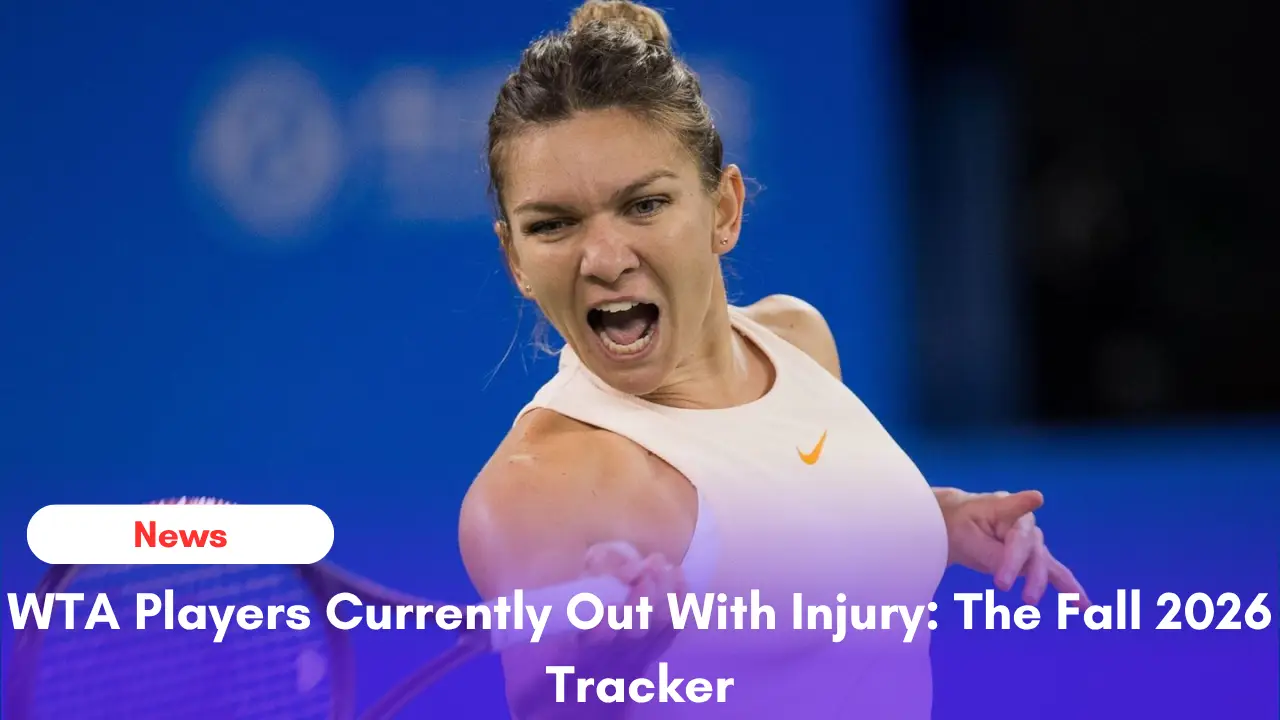 "WTA players sidelined by injury during the Fall 2026 season"