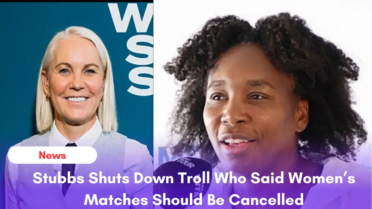 Rennae Stubbs responds to troll demeaning womenβs tennis players at 2026 US Open
